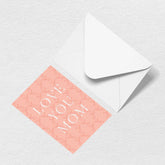 Love You Mom Greeting Card
