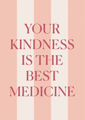 Kindness is Medicine Greeting Card