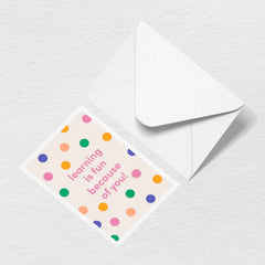 Learning is Fun Greeting Card
