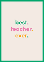 Best Teacher Ever Greeting Card