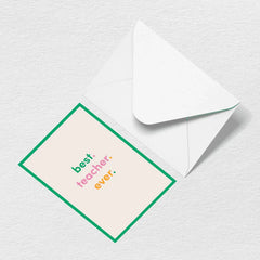 Best Teacher Ever Greeting Card